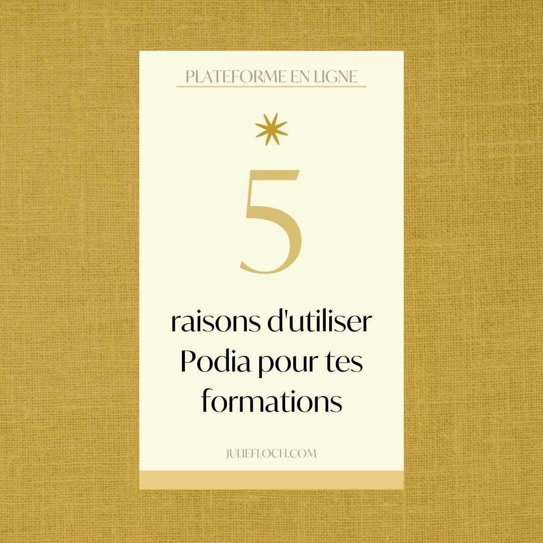 fond jaunes avec un titre qui dit 5 raisons d'utiliser podia pour tes formations